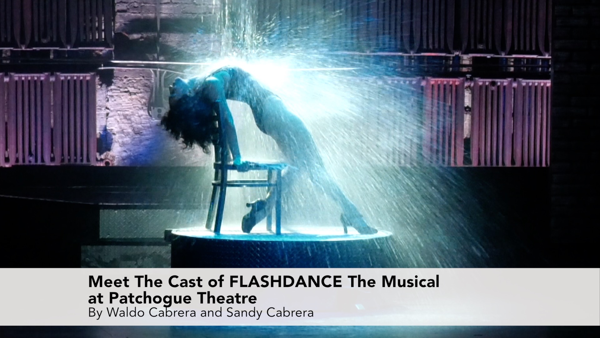 Meet The Cast of Flashdance at Patchogue Theatre