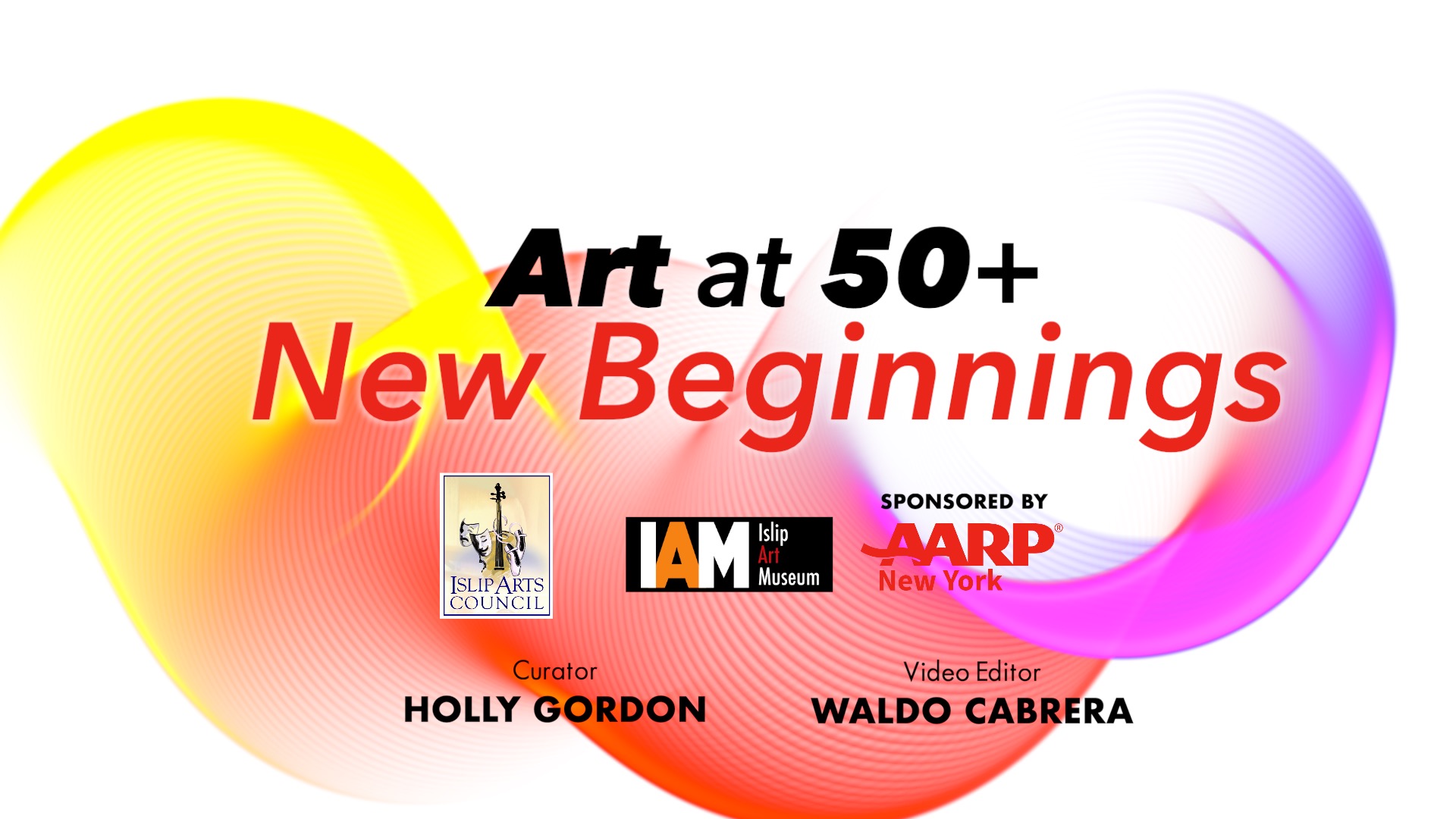 Art at 50 Plus: New Beginnings Virtual Art Exhibition at Islip Art Museum
