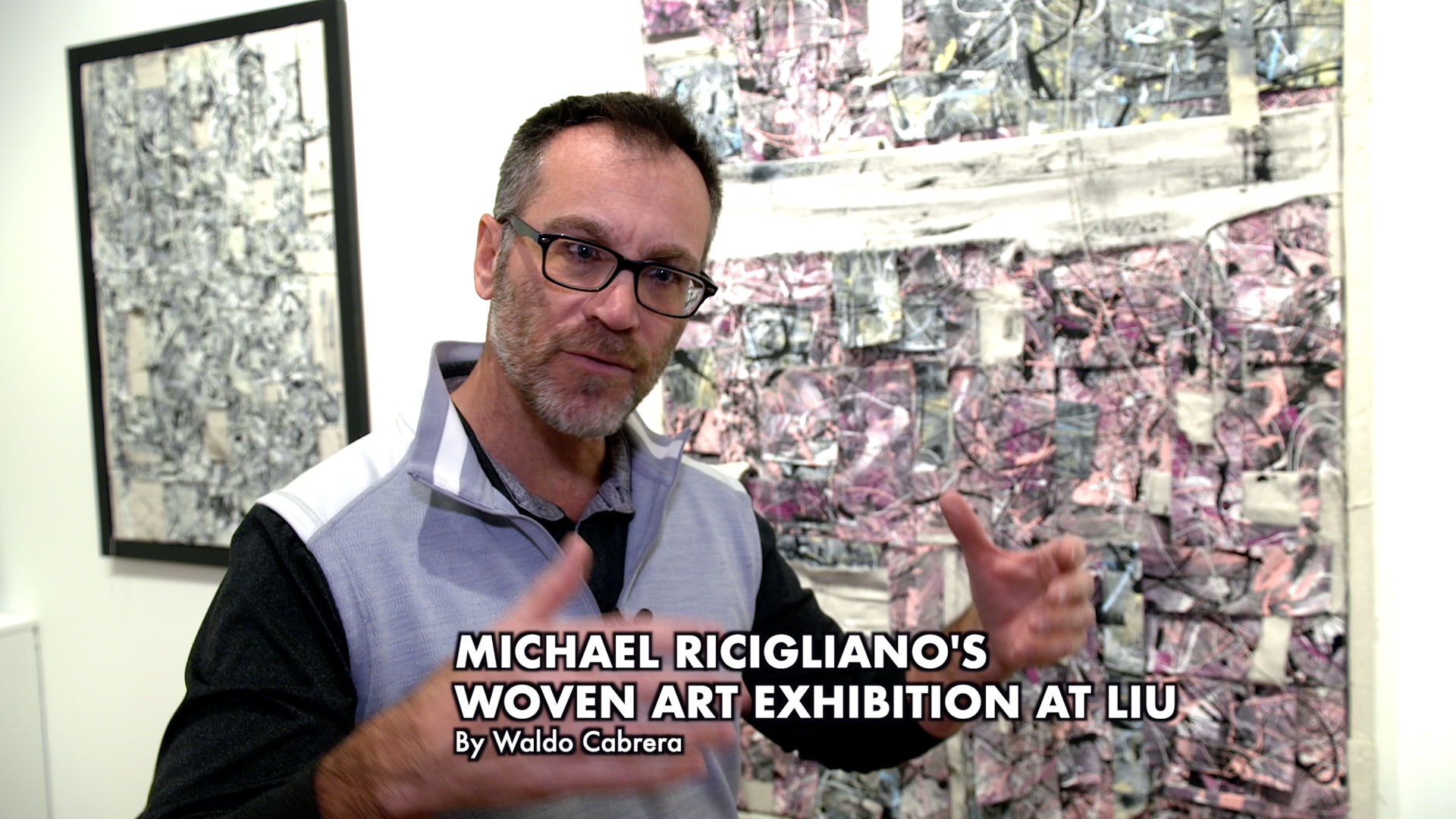 Michael Ricigliano WOVEN Art Exhibition at LIU